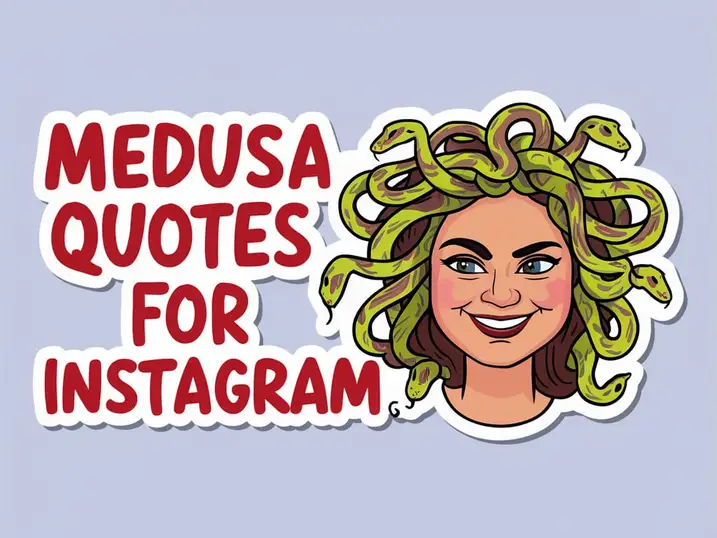 Medusa Quotes for Instagram