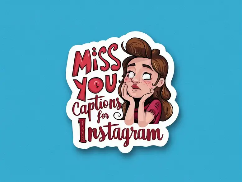 Miss You Captions for Instagram