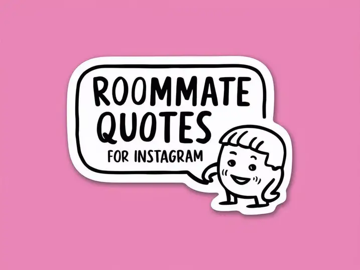 Roommate Quotes For Instagram