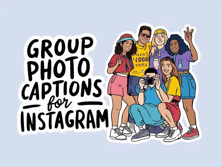 Group Photo Captions for Instagram