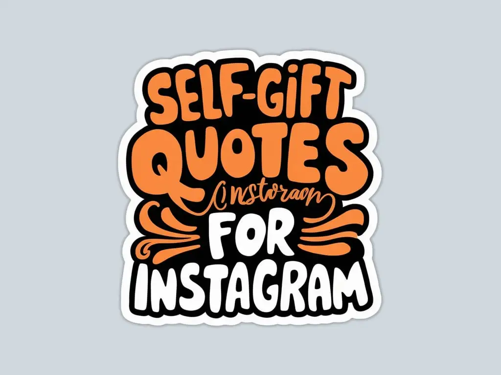 Self-gift quotes For Instagram