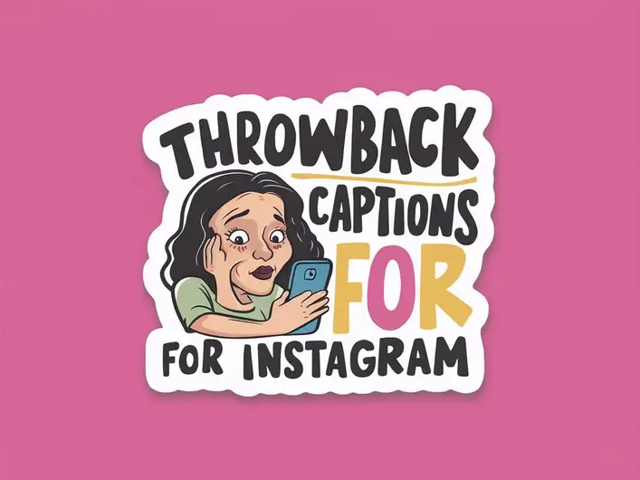 Throwback Captions for Instagram